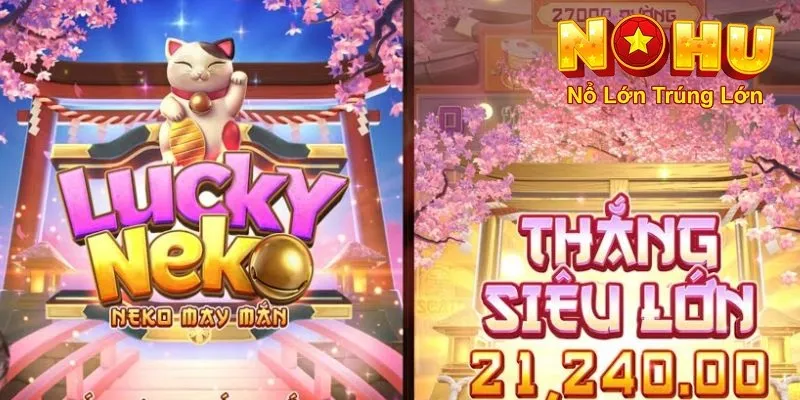 Tổng quan về Neko may mắn nohu90