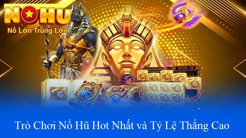 Cách Chơi Nổ Hũ 789Club tại Nohu90 | Cơn Lốc Giải Thưởng 2 Trò chơi nổ hũ hot nhất và tỷ lệ thắng cao
