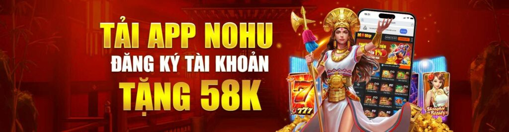NOHU90 | Trang Nhà Cái Nổ Hũ 90 Đổi Thưởng Số 1 Việt Nam 13 Tải app nohu tặng 58k